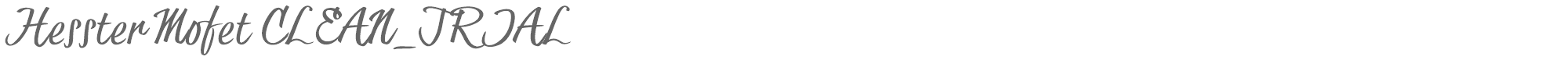Hesster Moffett Hesster Mofet CLEAN_TRIAL.otf font preview
